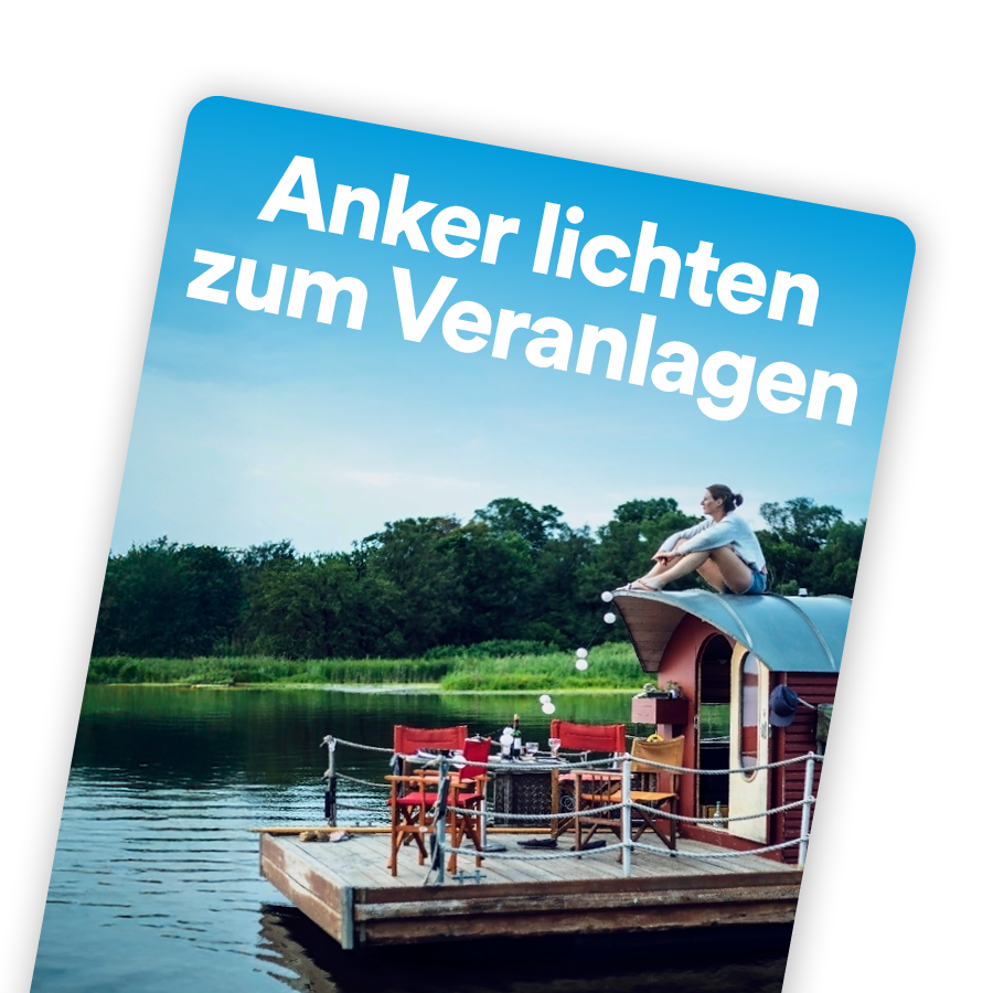 Anker lichten zum Veranlagen